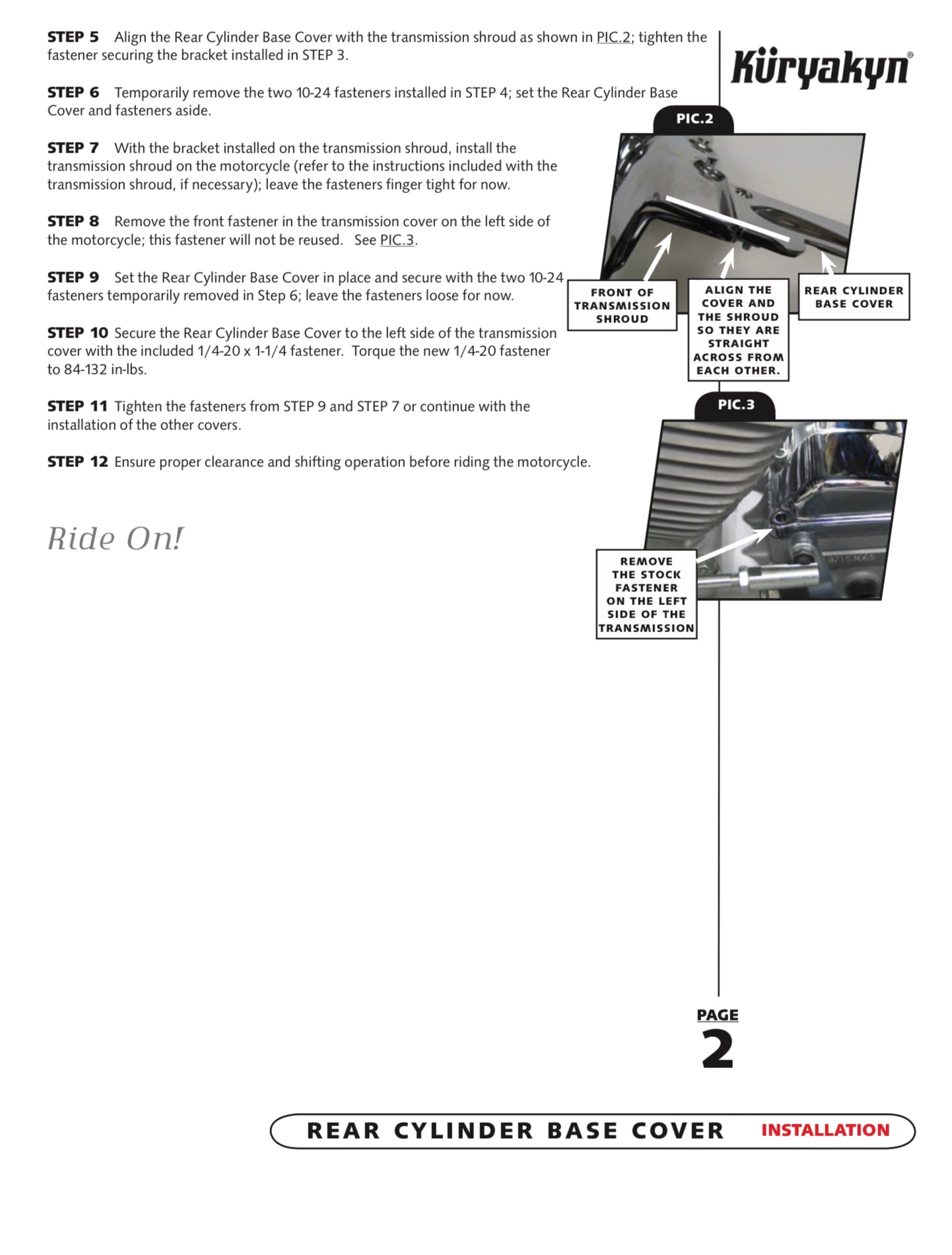 Rear Cylinder Base Cover – Chrome. Fits Touring 2007-2008.